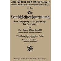 Die Handschriftenbeurteilung: Eine Einf?hrung in die Ps?chologie der Handschrift [Paperback]