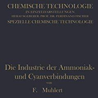 Die Industrie der Ammoniak- und Cyanverbindungen [Paperback]