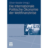 Die Internationale Politische ?konomie der Weltfinanzkrise [Paperback]