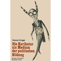 Die Karikatur als Medium in der politischen Bildung [Paperback]