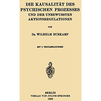 Die Kausalit?t des Psychischen Prozesses und der Unbewussten Aktionsregulationen [Paperback]