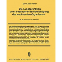 Die Lungenfunktion unter besonderer Ber?cksichtigung des wachsenden Organismus [Paperback]