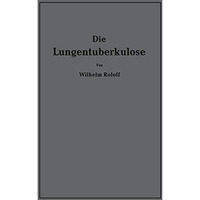 Die Lungentuberkulose: Eine Einf?hrung [Paperback]