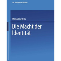 Die Macht der Identit?t: Teil 2 der Trilogie Das Informationszeitalter [Paperback]