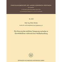 Die Messung des zeitlichen Temperaturverlaufes in Gewebebahnen w?hrend einer Hei [Paperback]