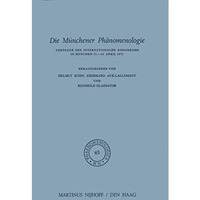 Die M?nchener Ph?nomenologie: Vortr?ge des Internationalen Kongresses in M?nchen [Hardcover]