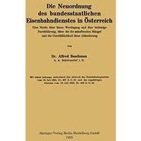 Die Neuordnung des bundesstaatlichen Eisenbahndienstes in ?sterreich: Eine Studi [Paperback]