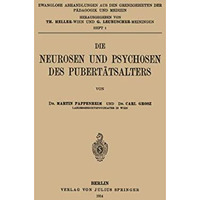 Die Neurosen und Psychosen des Pubert?tsalters [Paperback]