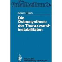 Die Osteosynthese der Thoraxwandinstabilit?ten [Paperback]