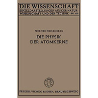 Die Physik der Atomkerne [Paperback]