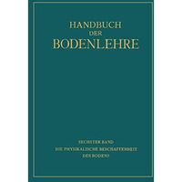 Die Physikalische Beschaffenheit des Bodens [Paperback]