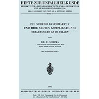 Die Sch?delbasisfraktur und Ihre Akuten Komplikationen: Erfahrungen an 571 F?lle [Paperback]