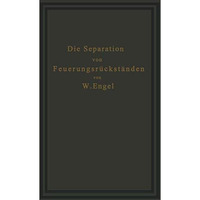 Die Separation von Feuerungsr?ckst?nden und ihre Wirtschaftlichkeit: Einschlie?l [Paperback]