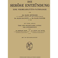 Die Ser?se Entz?ndung: Eine Permeabilit?ts-Pathologie [Paperback]