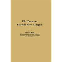 Die Taxation maschineller Anlagen [Paperback]