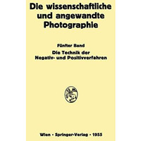 Die Technik der Negativ- und Positivverfahren [Paperback]