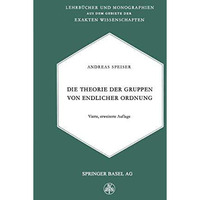 Die Theorie der Gruppen von Endlicher Ordnung: Mit Anwendungen auf Algebraische  [Paperback]