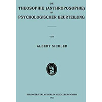 Die Theosophie (Anthroposophie) in Psychologischer Beurteilung [Paperback]