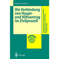 Die Verbindung von Haupt- und Hilfsantrag im Zivilproze? [Paperback]