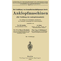 Die Verh?tung von Gesundheitssch?digungen durch Anklopfmaschinen (Die Verh?tung  [Paperback]