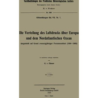 Die Verteilung des Luftdrucks ?ber Europa und dem Nordatlantischen Ozean: darges [Paperback]