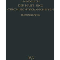 Die Viruskrankheiten der Haut: Und die Hautsymptome bei Rickettsiosen und Barton [Paperback]