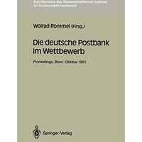 Die deutsche Postbank im Wettbewerb: Proceedings der Konferenz Die deutsche Pos [Paperback]