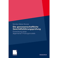 Die genossenschaftliche Gesch?ftsf?hrungspr?fung: Entwicklung eines allgemeinen  [Paperback]