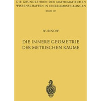 Die innere Geometrie der metrischen R?ume [Paperback]