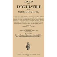 Die psychogenen Reaktionen, einschlie?lich der sogenannten Entsch?digungsneurose [Paperback]