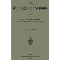 Die ?tiologie der Syphilis [Paperback]