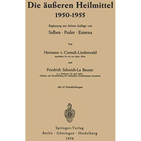 Die ?u?eren Heilmittel 19501955: Salben ? Puder ? Externa [Paperback]