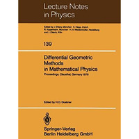 Differential Geometric Methods in Mathematical Physics: Proceedings of the Inter [Paperback]