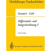 Differential- und Integralrechnung I: Funktionen einer reellen Ver?nderlichen [Paperback]