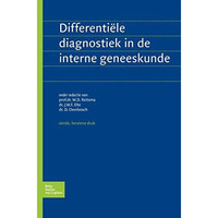 Differentiele diagnostiek in de interne geneeskunde [Hardcover]