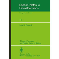 Diffusion Processes and Related Topics in Biology [Paperback]