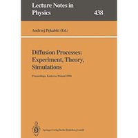 Diffusion Processes: Experiment, Theory, Simulations: Proceedings of the Vth Max [Paperback]