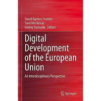 Digital Development of the European Union: An Interdisciplinary Perspective [Hardcover]