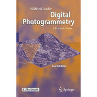 Digital Photogrammetry: A Practical Course [Hardcover]