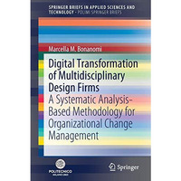 Digital Transformation of Multidisciplinary Design Firms: A Systematic Analysis- [Paperback]