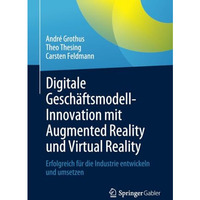 Digitale Gesch?ftsmodell-Innovation mit Augmented Reality und Virtual Reality: E [Paperback]