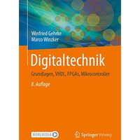 Digitaltechnik: Grundlagen, VHDL, FPGAs, Mikrocontroller [Paperback]