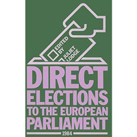 Direct Elections to the European Parliament 1984 [Paperback]