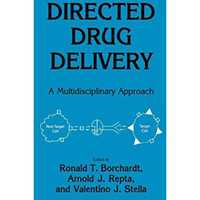 Directed Drug Delivery: A Multidisciplinary Problem [Paperback]