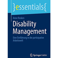 Disability Management: Eine Einf?hrung in die partizipative Arbeitswelt [Paperback]