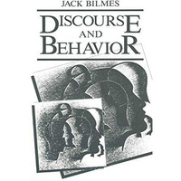 Discourse and Behavior [Hardcover]