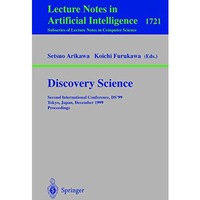 Discovery Science: Second International Conference, DS'99, Tokyo, Japan, Decembe [Paperback]