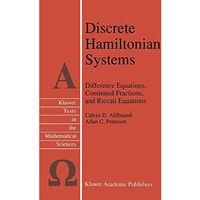 Discrete Hamiltonian Systems: Difference Equations, Continued Fractions, and Ric [Paperback]