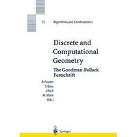 Discrete and Computational Geometry: The Goodman-Pollack Festschrift [Hardcover]