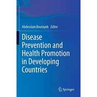 Disease Prevention and Health Promotion in Developing Countries [Paperback]